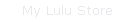 My Lulu Store